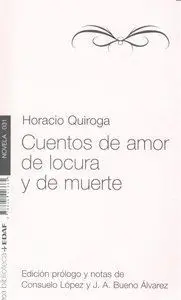 CUENTOS DE AMOR ,DE LOCURA Y DE MUERTE