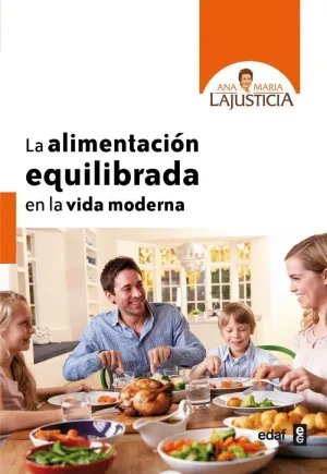 ALIMENTACION EQUILIBRADA EN LA VIDA MODERNA, LA
