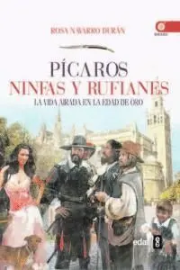 PICAROS, NINFAS Y RUFIANES