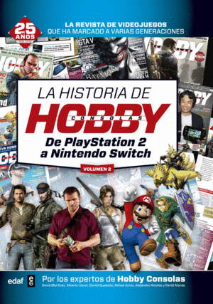 LA HISTORIA DE HOBBY CONSOLAS: VOL. II. DE PLAYSTATION 2 A NINTENDO SWITCH