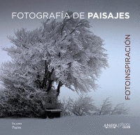 FOTOINSPIRACIÓN: FOTOGRAFÍA DE PAISAJES