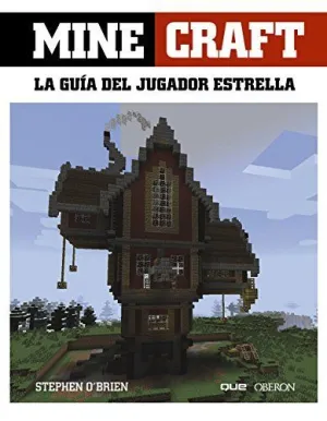 MINECRAFT: LA GUÍA DEL JUGADOR ESTRELLA