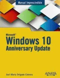 WINDOWS 10 ANNIVERSARY UPDATE WINDOWS 10 ANNIVERSARY UPDATE