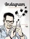 INSTAGRAM, ¡MUCHO MÁS QUE FOTOS! INSTAGRAM, ¡MUCHO MÁS QUE FOTOS!