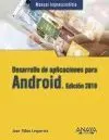 DESARROLLO DE APLICACIONES PARA ANDROID. EDICIÓN 2018 DESARROLLO DE APLICACIONES PARA ANDROID. EDICIÓN 2018