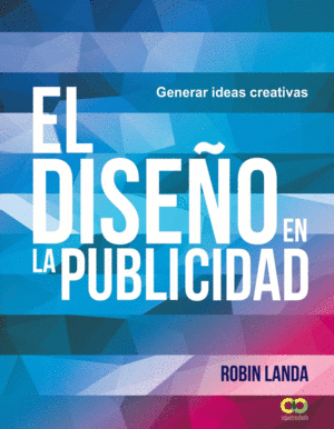 EL DISEÑO EN LA PUBLICIDAD: GENERAR IDEAS CREATIVAS