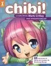 ¡CHIBI! LA GUÍA OFICIAL DE MARK CRILLEY PARA APRENDER DIBUJAR