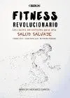 FITNESS REVOLUCIONARIO: <BR>