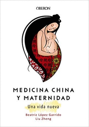 MEDICINA CHINA Y MATERNIDAD: UNA VIDA NUEVA