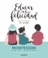 EDUCAR EN LA FELICIDAD: <BR>
