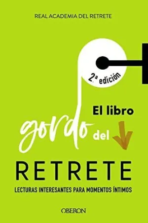 EL LIBRO GORDO DEL RETRETE: LECTURAS INTERESANTES PARA MOMENTOS ÍNTIMOS