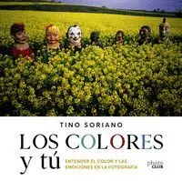 LOS COLORES Y TÚ. ENTENDER EL COLOR Y LAS EMOCIONES EN LA FOTOGRAFÍA