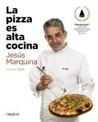 LA PIZZA ES ALTA COCINA (EDICIÓN ACTUALIZADA)