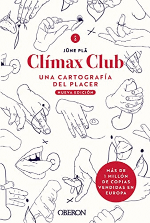 CLÍMAX CLUB. UNA CARTOGRAFÍA DEL PLACER