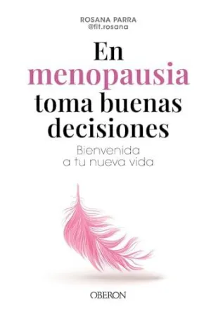 EN MENOPAUSIA TOMA BUENAS DECISIONES EN MENOPAUSIA TOMA BUENAS DECISIONES