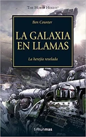 LA GALAXIA EN LLAMAS: LA HEREGÍA REVELADA