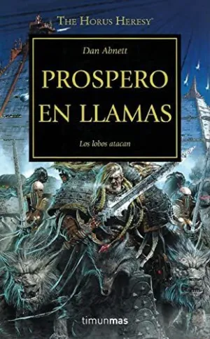 PROSPERO EN LLAMAS: LOS LOBOS ATACAN
