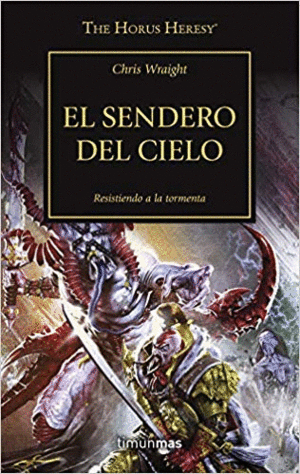 EL SENDERO DEL CIELO (THE HORUS HERESY)