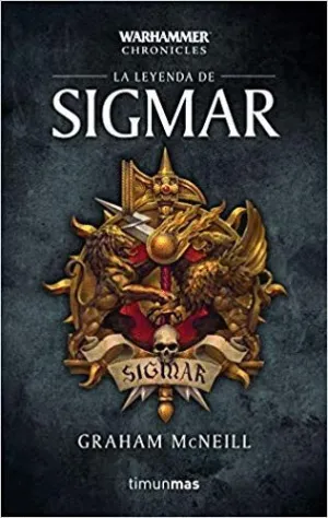 LA LEYENDA DE SIGMAR (WARHAMMER CHRONICLES)