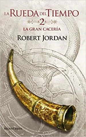 LA RUEDA DEL TIEMPO. 2: LA GRAN CACERÍA