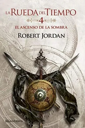 LA RUEDA DEL TIEMPO 4. EL ASCENSO DE LA SOMBRA