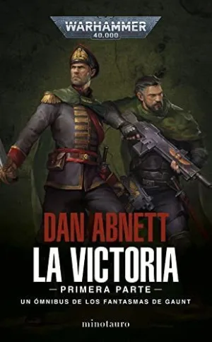LA VICTORIA -PRIMERA PARTE- OMNIBUS Y LOS FANTASMAS DE GAUNT