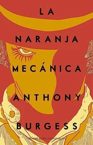 LA NARANJA MECÁNICA