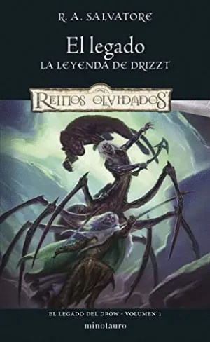 EL LEGADO: LA LEYENDA DE DRIZZT. EL LEGADO DEL DROW - VOLUMEN 1