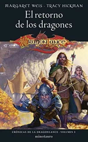 CRÓNICAS DE LA DRAGONLANCE. VOLUMEN 1: EL RETORNO DE LOS DRAGONES