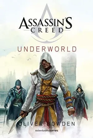 ASSASSIN´S CREED. UNDERWORLD