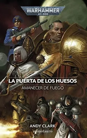LA PUERTA DE LOS HUESOS: AMANECER DE FUEGO