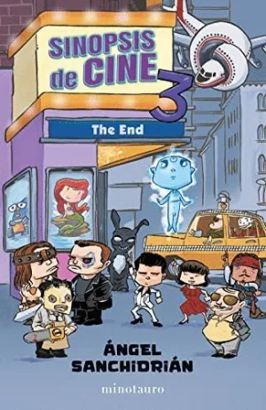 SINOPSIS DE CINE 3. THE END SINOPSIS DE CINE 3. THE END