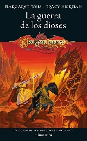 LA GUERRA DE LOS DIOSES: EL OCASO DE LOS DRAGONES. VOLUMEN 2 LA GUERRA DE LOS DIOSES: EL OCASO DE LOS DRAGONES. VOLUMEN 2