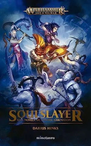 Soulslayer. Una Novela de Gotrek Gurnisson
