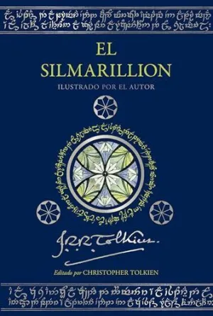 EL SILMARILLION. EDICIÓN ILUSTRADA POR EL AUTOR