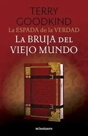 LA ESPADA DE LA VERDAD Nº 10/17 LA BRUJA DEL VIEJO MUNDO
