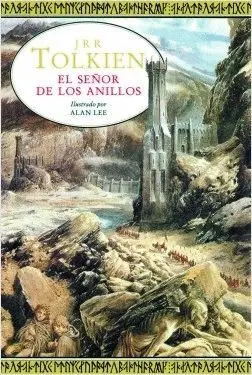 EL SEÑOR DE LOS ANILLOS ILUSTRADO POR ALAN LEE EL SEÑOR DE LOS ANILLOS ILUSTRADO POR ALAN LEE