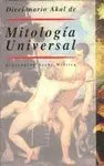 DICCIONARIO AKAL DE MITOLOGIA UNIVERSAL DICCIONARIO AKAL DE MITOLOGIA UNIVERSAL