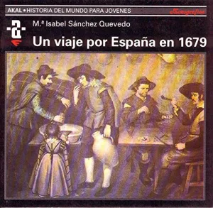 UN VIAJE POR ESPAÑA EN 1679 UN VIAJE POR ESPAÑA EN 1679