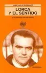LORCA Y EL SENTIDO: UN INCONSCIENTE PARA UNA HISTORIA