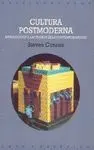 CULTURA POSTMODERNA: INTRODUCCIÓN A LAS TEORÍAS DE LA CONTEMPORANEIDAD CULTURA POSTMODERNA: INTRODUCCIÓN A LAS TEORÍAS DE LA CONTEMPORANEIDAD
