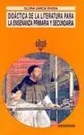 DIDACTICA DE LA LITERATURA PARA LA ENSEÑANZA PRIMARIA Y SECUNDARIA DIDACTICA DE LA LITERATURA PARA LA ENSEÑANZA PRIMARIA Y SECUNDARIA