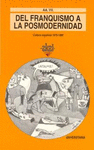 DEL FRANQUISMO A LA POSTMODERNIDAD: CULTURA ESPAÑOLA 1975-1990
