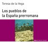 LOS PUEBLOS DE LA ESPAÑA PRERROMANA