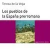 LOS PUEBLOS DE LA ESPAÑA PRERROMANA