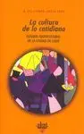 LA CULTURA DE LO COTIDIANO: ESTUDIO SOCIOCULTURAL DE LA CIUDAD DE LUGO