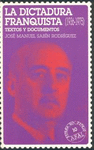 LA DICTADURA FRANQUISTA (1936-1975). TEXTOS Y DOCUMENTOS
