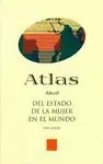ATLAS DEL ESTADO DE LA MUJER EN EL MUNDO ATLAS DEL ESTADO DE LA MUJER EN EL MUNDO