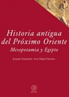 HISTORIA ANTIGUA DEL PROXIMO ORIENTE: <BR>