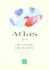 ATLAS DEL ESTADO DEL MUNDO ATLAS DEL ESTADO DEL MUNDO